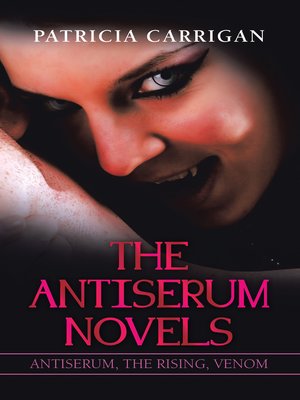 cover image of The Antiserum Novels